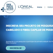 L’Oréal Brasil abre inscrições para a 1ª edição do prêmio "Dermatologia + Inclusiva"